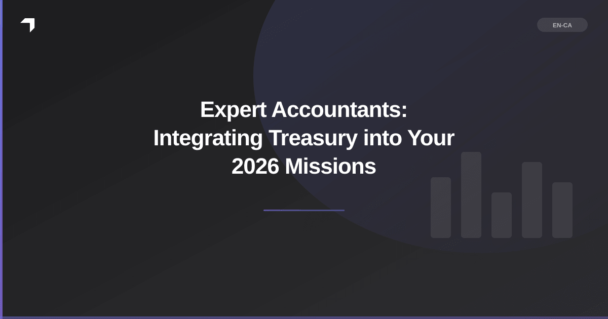 Expert Accountants: Integrating Treasury into Your 2026 Missions