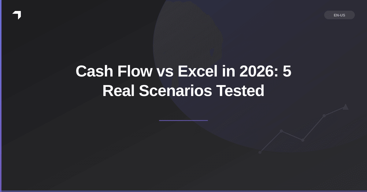 Cash Flow vs Excel in 2026: 5 Real Scenarios Tested