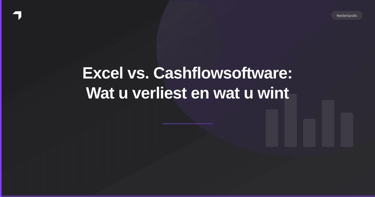Excel vs. Cashflowsoftware: Wat u verliest en wat u wint