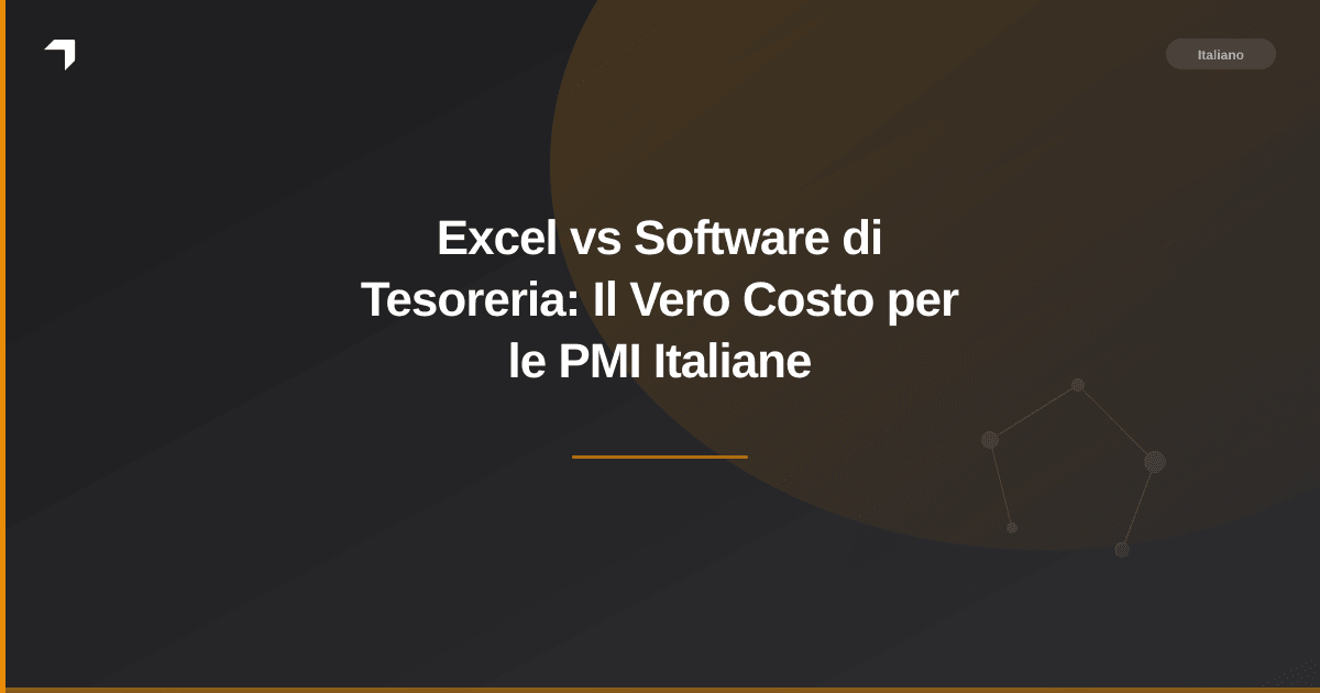 Excel vs Software di Tesoreria: Il Vero Costo per le PMI Italiane