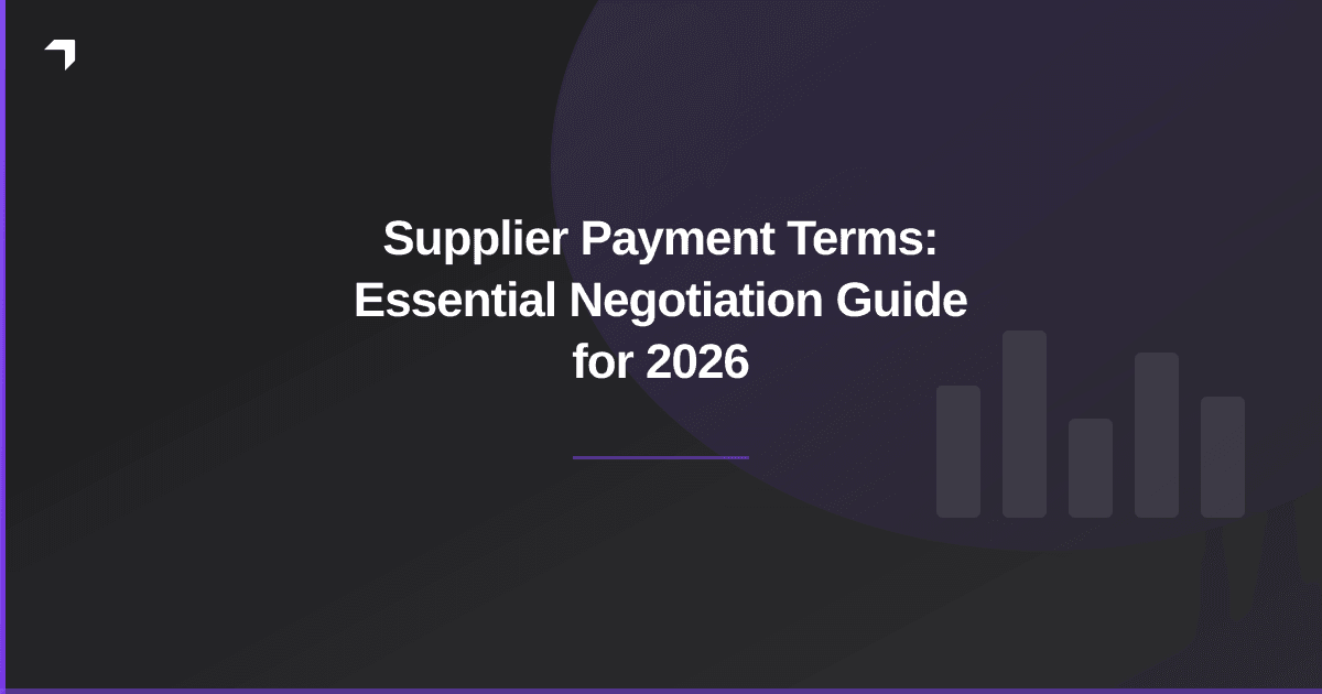 Supplier Payment Terms: Essential Negotiation Guide for 2026
