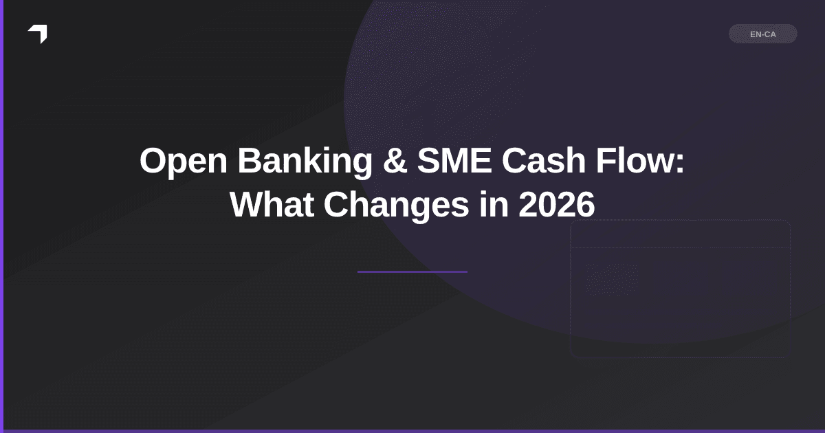 Open Banking & SME Cash Flow: What Changes in 2026