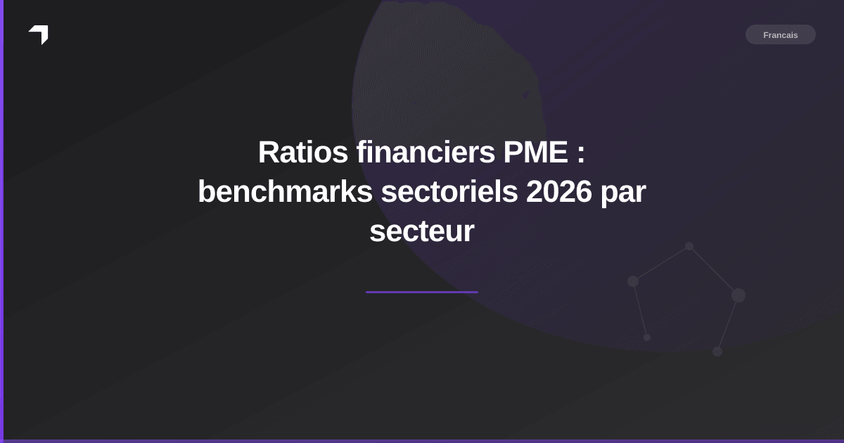 Ratios financiers PME : benchmarks sectoriels 2026 par secteur