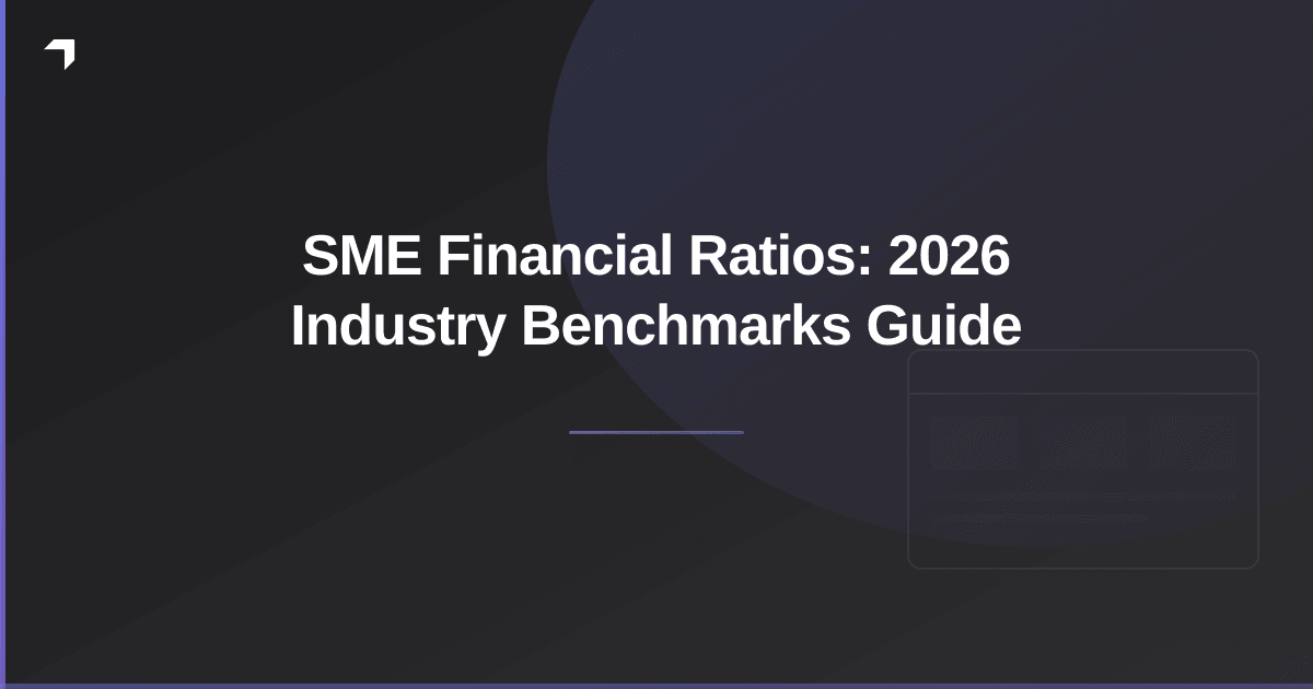 SME Financial Ratios: 2026 Industry Benchmarks Guide