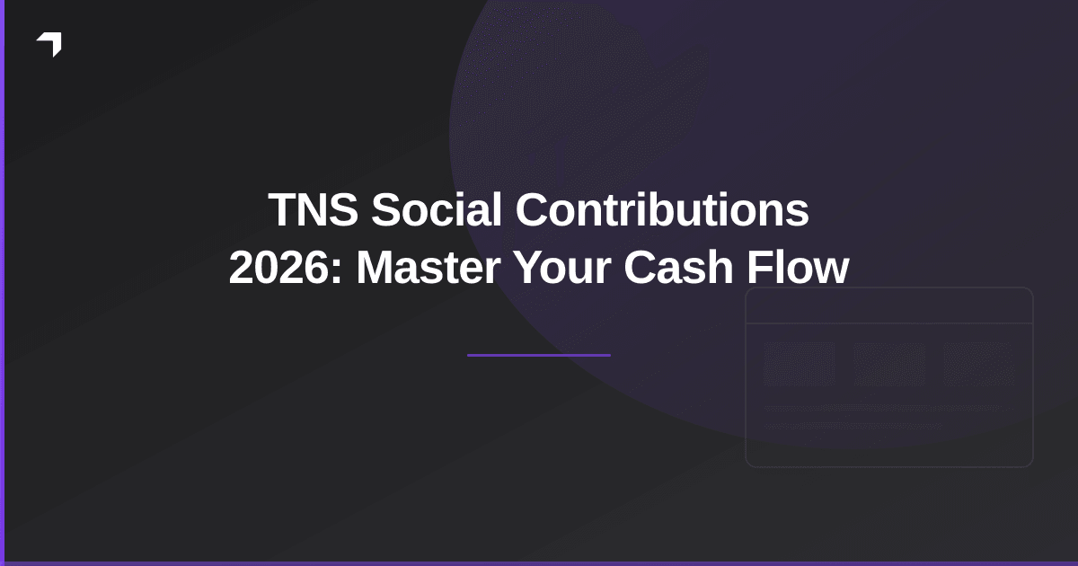 TNS Social Contributions 2026: Master Your Cash Flow